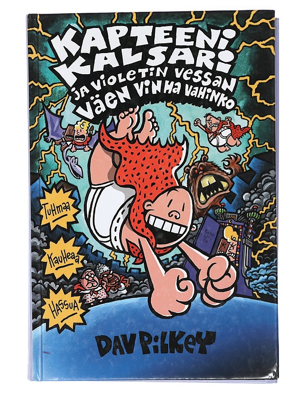 Kapteeni Kalsari ja violetin vessan väen vinha vahinko - Pilkey, Dav - Lastenkirjat - 10105419247 - 0