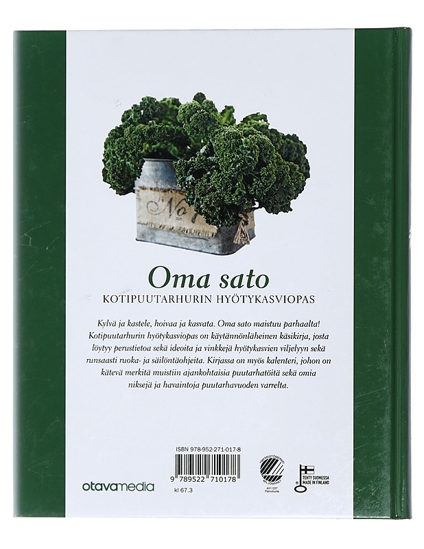 Oma sato : kotipuutarhurin hyötykasviopas - Hirvonen, Sirkka - Ruokakirjat - 10105419278 - 1