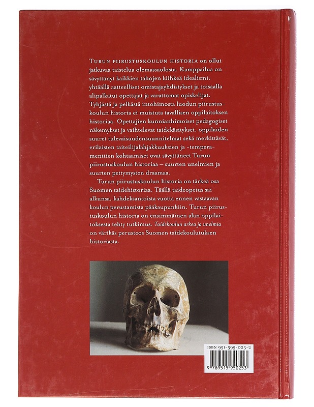 Taidekoulun arkea ja unelmia : Turun piirustuskoulu 1830-2004 - Tietokirjat ja oppaat - 10105419288 - 1