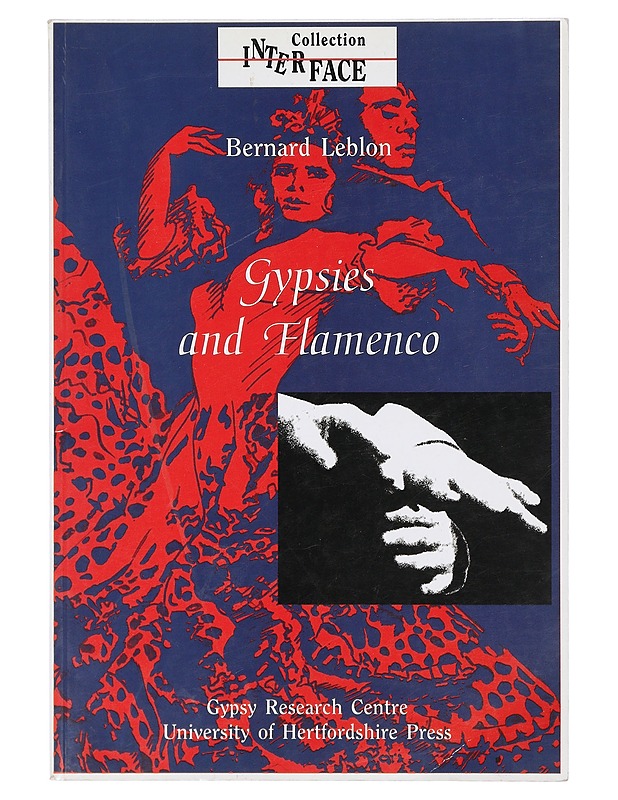 Gypsies and flamenco : the emergence of the art of flamenco in Andalusia - Bernard Leblon - Tietokirjat ja oppaat - 10105419314 - 0