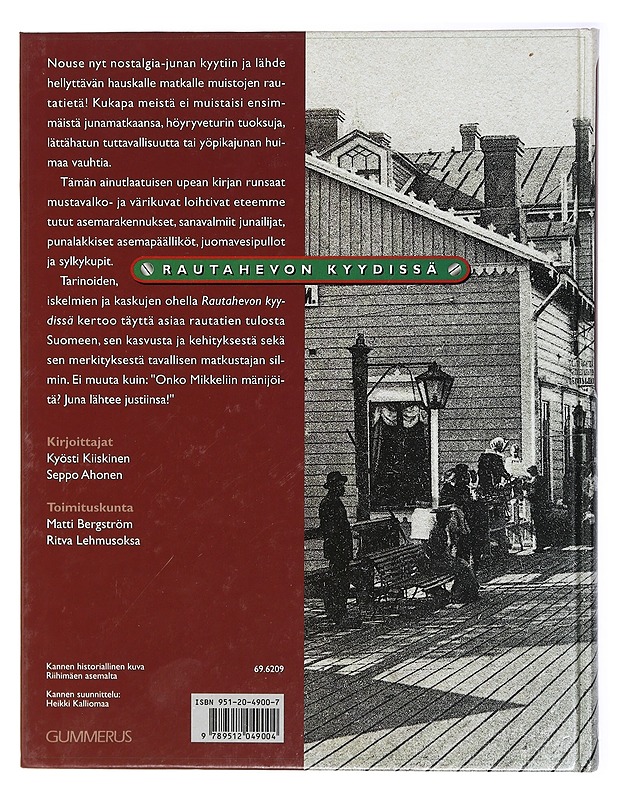 Rautahevon kyydissä : junamatka Matin ja Liisan päivistä Pendolinoon - Kiiskinen, Kyösti - Historiakirjat - 10105419340 - 1