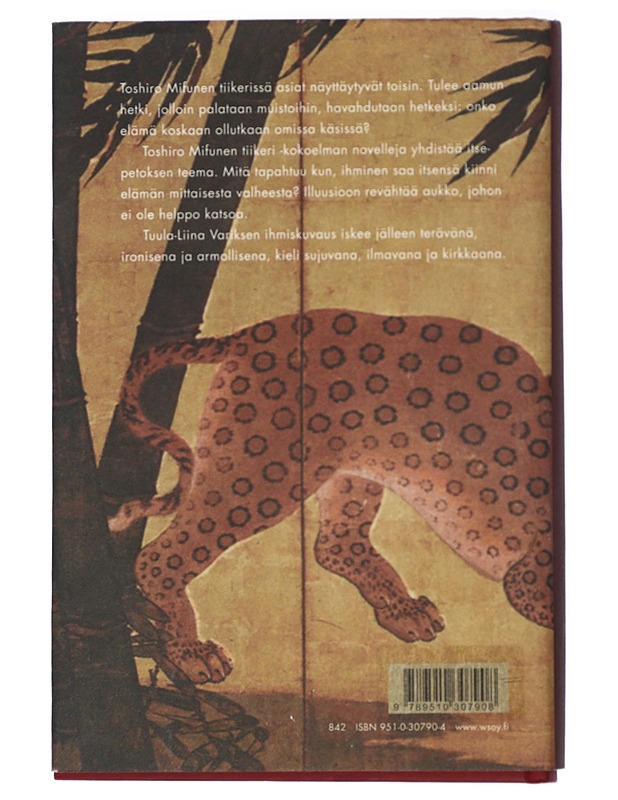 Toshiro Mifunen tiikeri : novelleja - Tuula-Liina Varis - Romaanit ja novellit - 10105419357 - 1