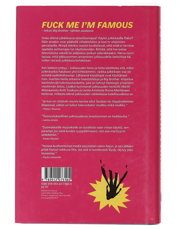 Ken leikkiin ryhtyy... : julkisuuden himo ja hinta - Sharma, Leena - Romaanit ja novellit - 10105419415 - 1