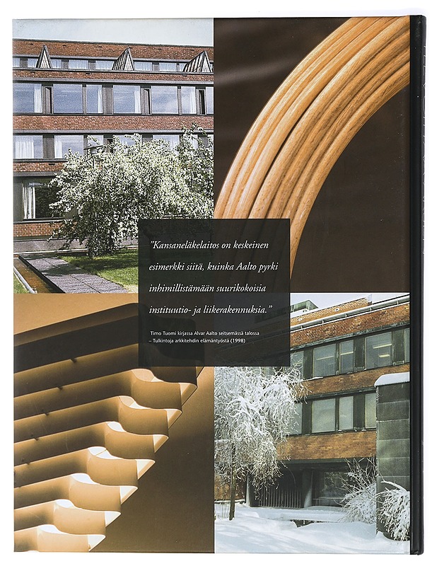 Alvar Aalto ylevöittää arjen: Kansaneläkelaitoksen päätoimitalo 50 vuoden iässä - Tietokirjat - 10105419419 - 1