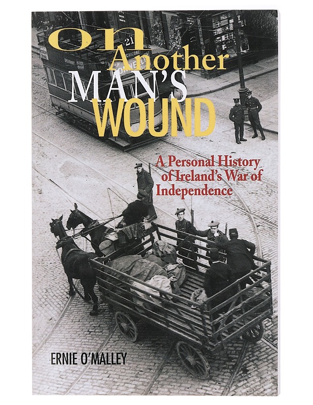 On another man's wound, a personal history of Ireland's war of indepdence - Historiakirjat - 10105419529 - 0