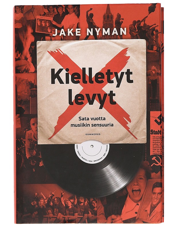 Kielletyt levyt : sata vuotta musiikin sensuuria - Nyman, Jake - Historiakirjat - 10105419536 - 0