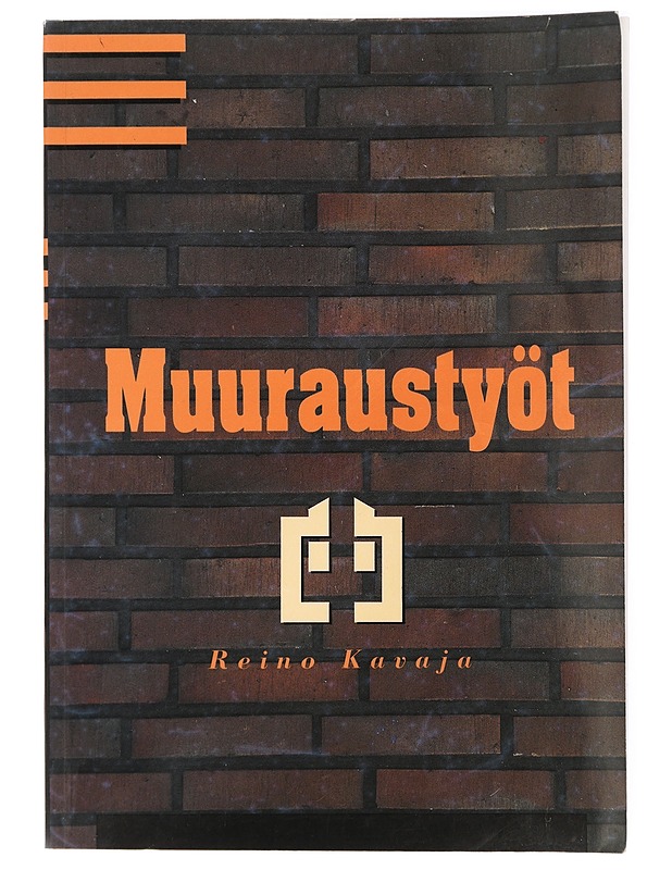 Muuraustyöt - Kavaja, Reino - Tietokirjat ja oppaat - 10105419641 - 0