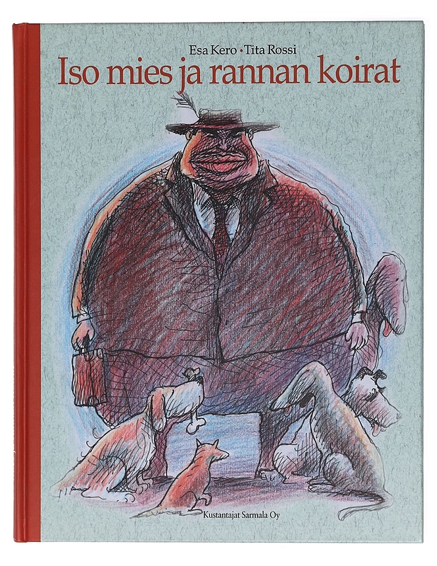 Iso mies ja rannan koirat - Kero, Esa - Lastenkirjat - 10105419664 - 0