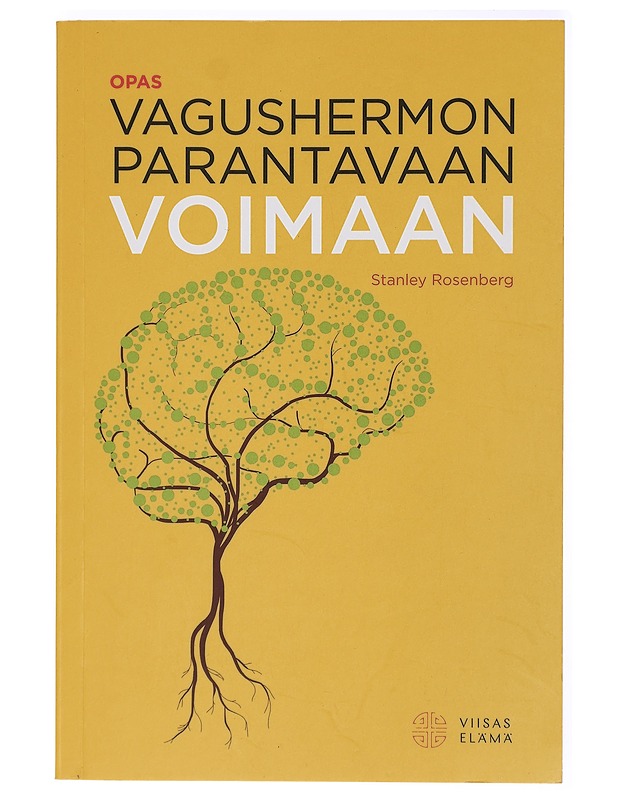 Opas vagushermon parantavaan voimaan - Rosenberg, Stanley - Tietokirjat ja oppaat - 10105419710 - 0