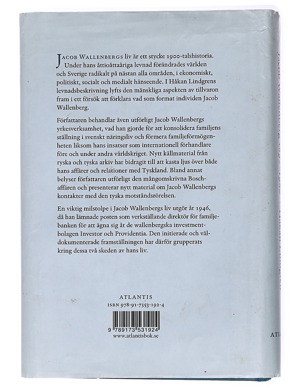 Jacob Wallenberg 1892-1980 - Håkan Lindgren - Elämäkerrat ja muistelmat - 10105419732 - 1