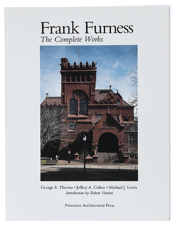 Frank Furness : the complete works - Thomas, George E. - Tietokirjat ja oppaat - 10105419751 - 0