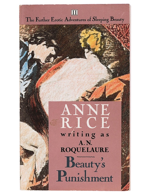 Beauty's Punishment - Anne Rice Writing As A. N. Roquelaure (K-18) - Romaanit ja novellit - 10105419757 - 0