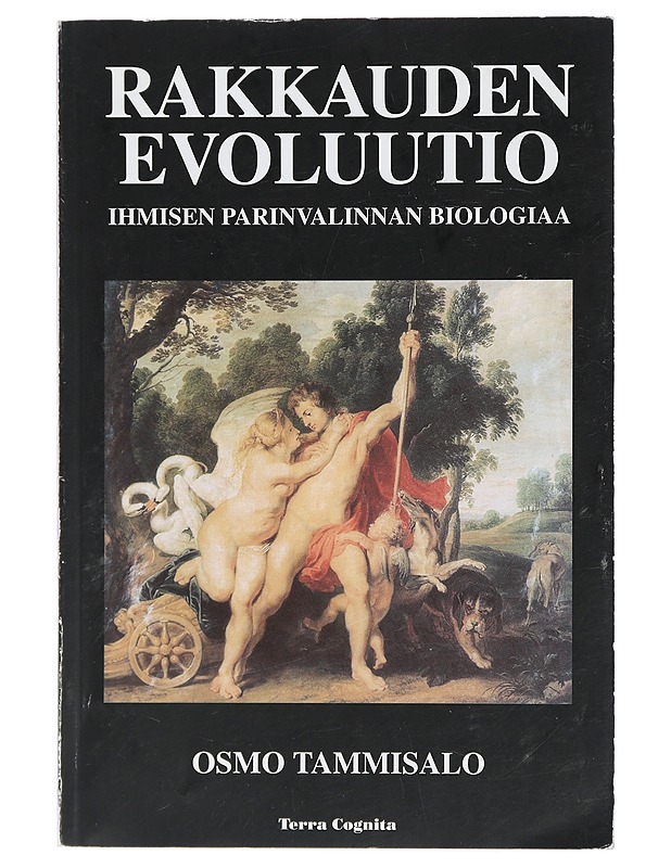 Rakkauden evoluutio : ihmisen parinvalinnan biologiaa - Osmo Tammisalo - Historiakirjat - 10105419761 - 0