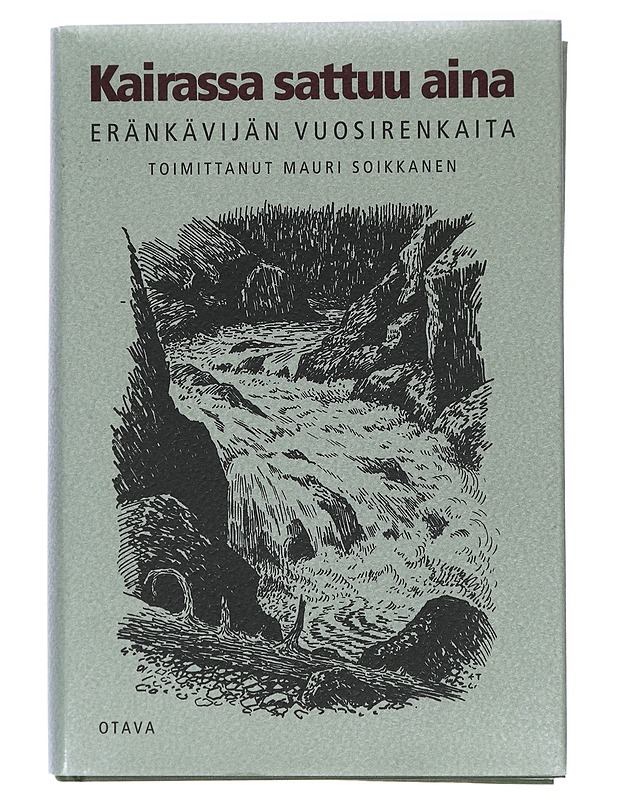 Kairassa sattuu aina : Eränkävijän vuosirenkaita - Mauri Soikkanen - Historiakirjat - 10105419790 - 0