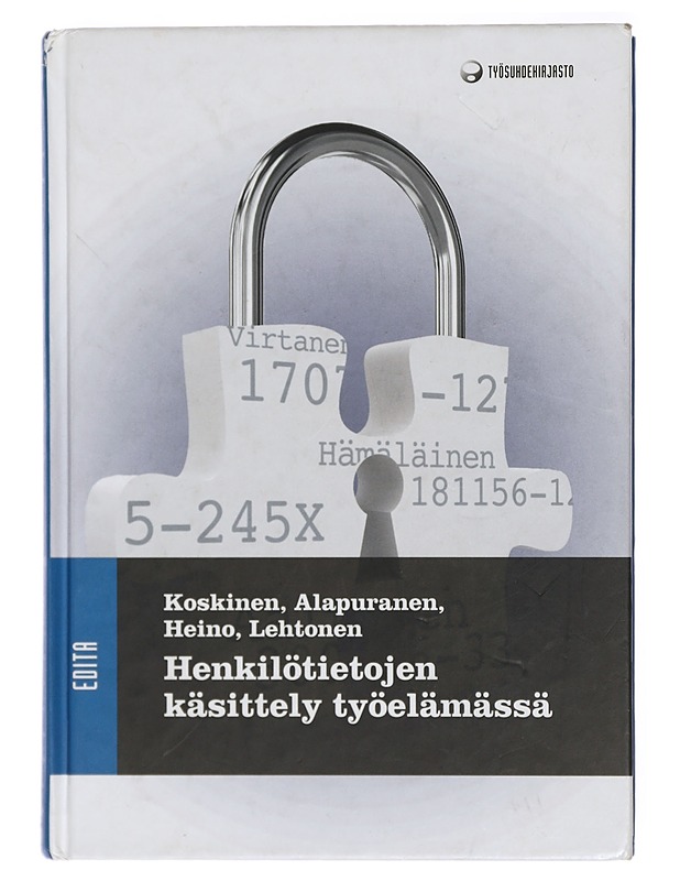 Henkilötietojen käsittely työelämässä - Koskinen, Seppo - Tietokirjat ja oppaat - 10105419795 - 0