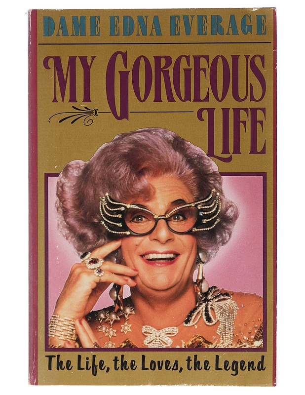 My Gorgeous Life : The Life, the Loves, the Legend - Dame Edna Everage - Elämäkerrat ja muistelmat - 10105419848 - 0