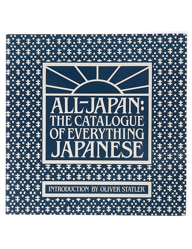 All-Japan : the catalogue of everything Japanese - Statler, Oliver - Taide- ja kulttuurikirjat - 10105419862 - 0