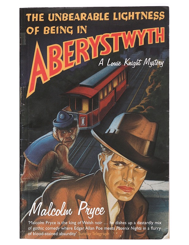 The Unbearable Lightness of Being in Aberystwyth - Pryce, Malcolm - Jännitys ja dekkarit - 10105419900 - 0