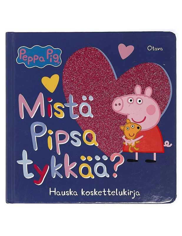 Mistä Pipsa tykkää? : hauska koskettelukirja - Karhu, Satu - Lastenkirjat - 10105419941 - 0