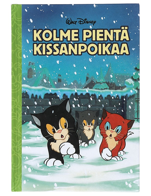 Kolme pientä kissanpoikaa - Disney, Walt - Lastenkirjat - 10105419992 - 0