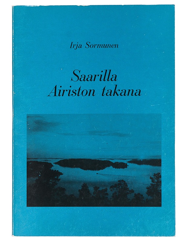 Saarilla Airiston takana : runoja - Irja Sormunen - Romaanit ja novellit - 10105420198 - 0
