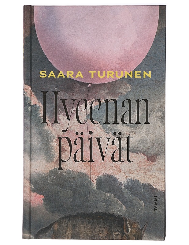 Hyeenan päivät - Saara Turunen - Romaanit ja novellit - 10105420227 - 0