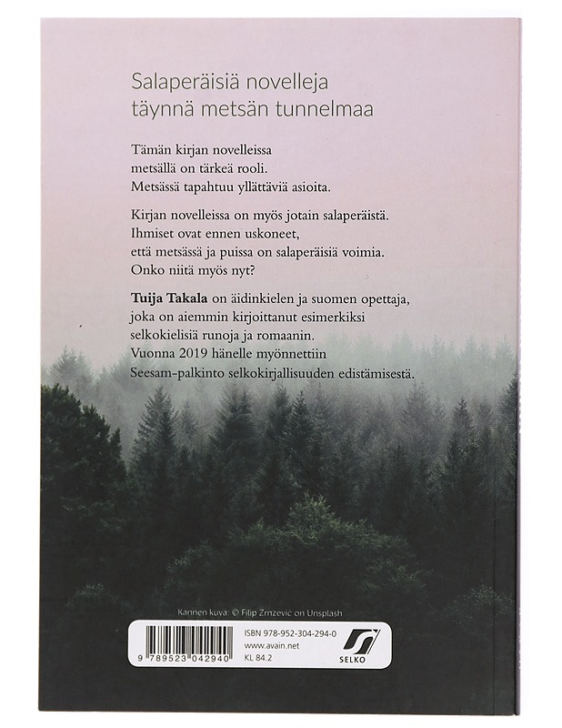 Niin metsä vastaa : novelleja - Tuija Takala - Romaanit ja novellit - 10105420240 - 1