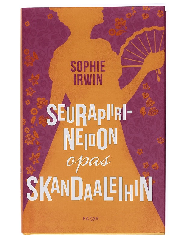 Seurapiirineidon opas skandaaleihin - Irwin, Sophie - Romaanit ja novellit - 10105420249 - 0