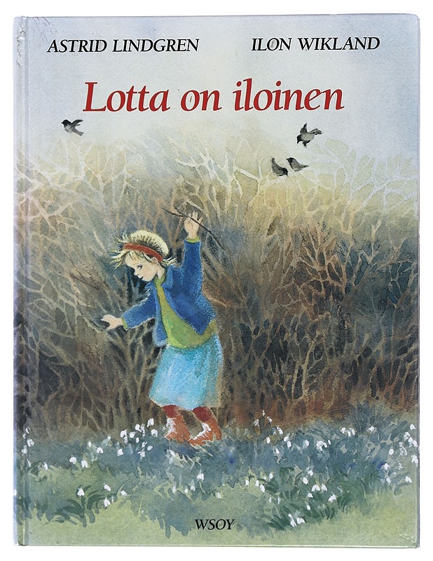Lotta on iloinen - Lindgren, Astrid - Lastenkirjat - 10105420350 - 0