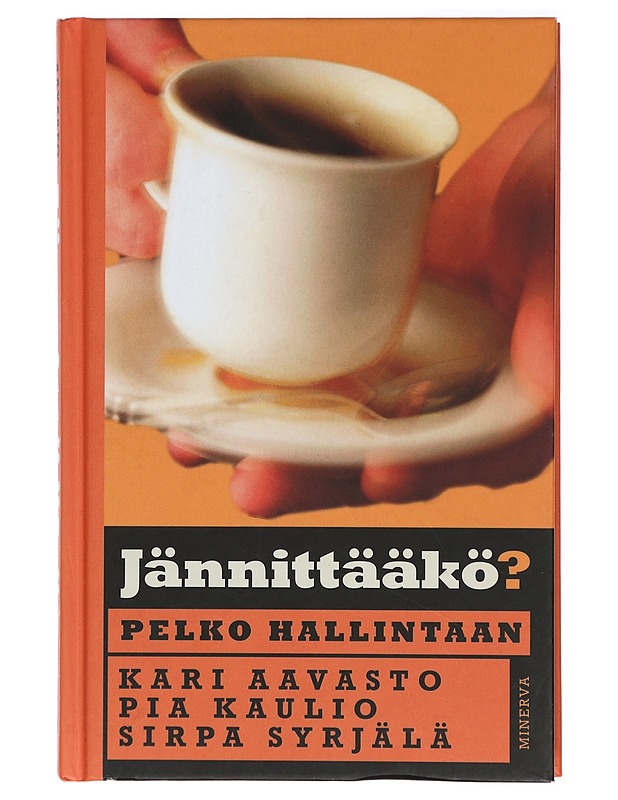 Jännittääkö? : pelko hallintaan - Aavasto, Kari - Tietokirjat ja oppaat - 10105420355 - 0