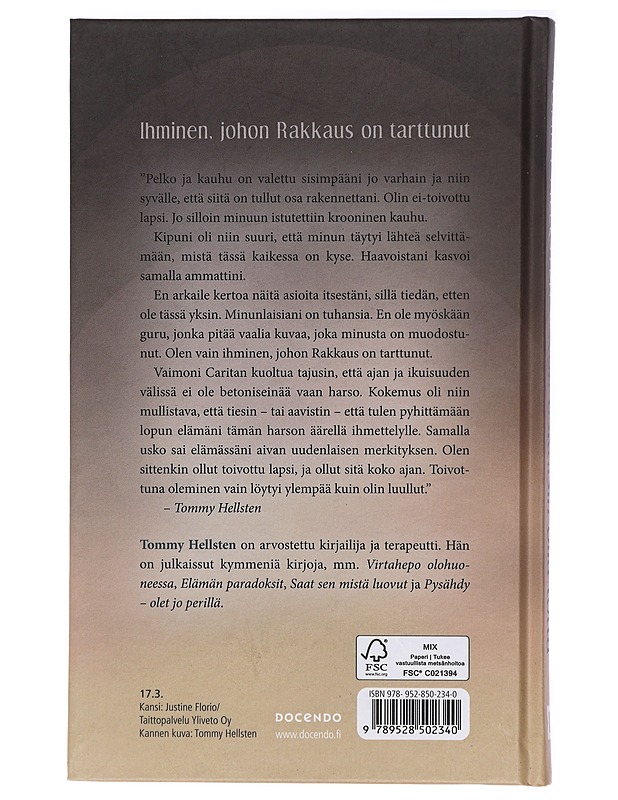 Kun uskalsin olla totta : kirja uskosta, rakkaudesta ja näkyväksi tulemisesta - Tommy Hellsten - Elämäkerrat ja muistelmat - 10105420359 - 1