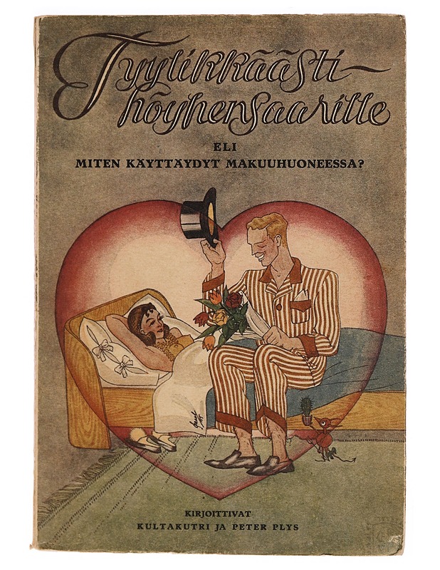 Tyylikkäästi höyhensaarille eli miten käyttäydyt makuuhuoneessa? - Kultakutri ja Peter Plys - Kaunokirjallisuus - 10105420363 - 0