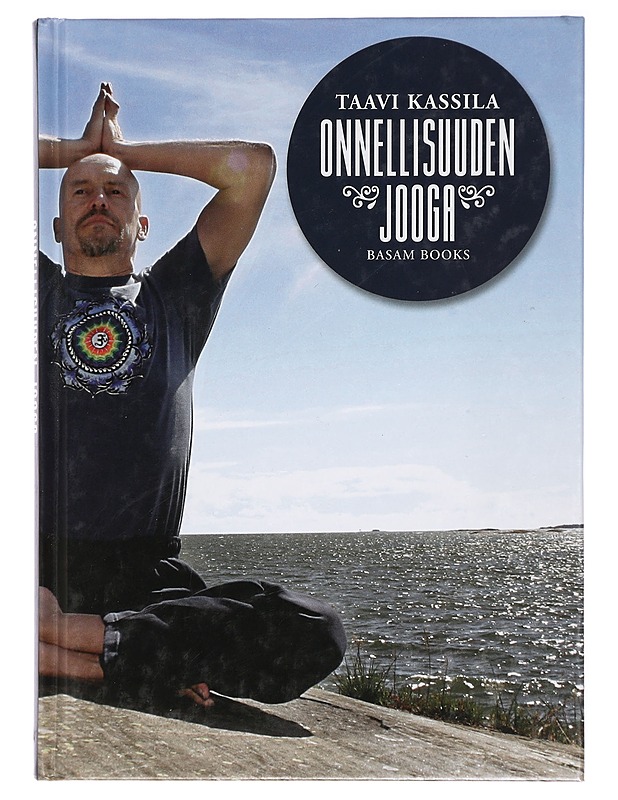 Onnellisuuden jooga - Kassila, Taavi - Hyvinvointikirjat - 10105420364 - 0