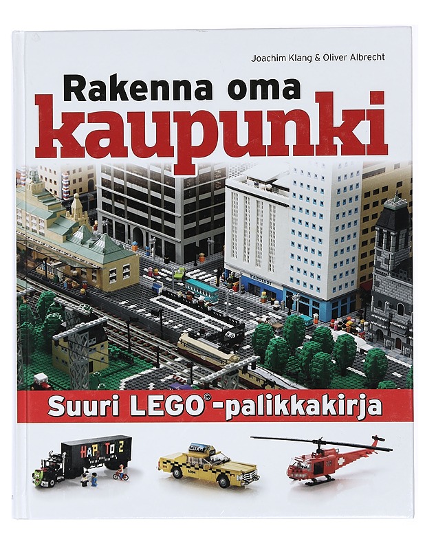 Rakenna oma kaupunki : suuri Lego-palikkakirja - Klang, Joachim - Harrastekirjat - 10105420371 - 0
