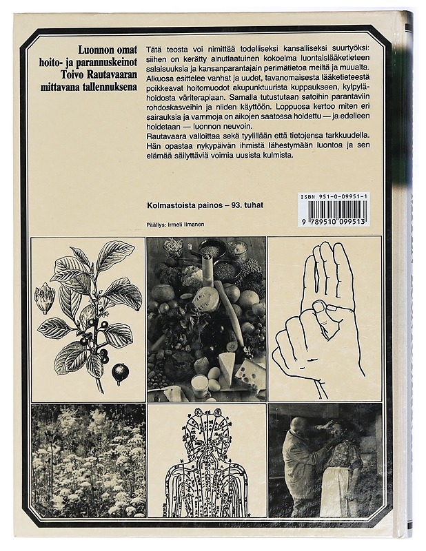 Miten luonto parantaa : kansanparannuskeinoja ja luontaislääketiedettä - Rautavaara, Toivo - Tietokirjat ja oppaat - 10105420378 - 1
