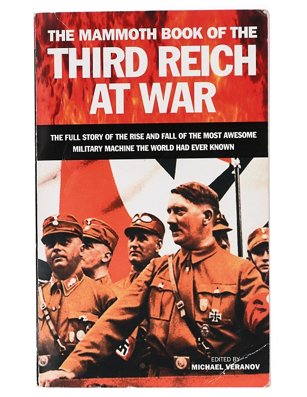 The mammoth book of the Third Reich at war - Michael Veranov (toim.) - Historiakirjat - 10105420403 - 0