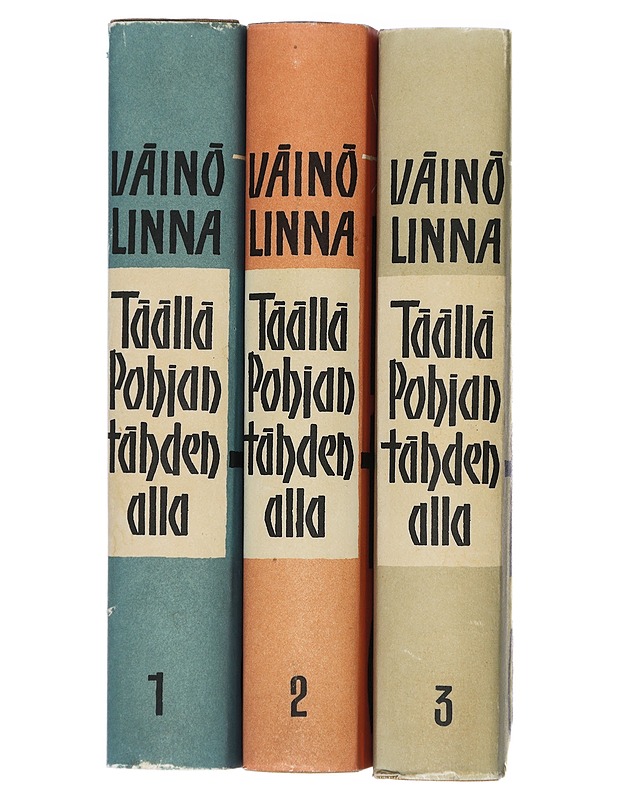 Täällä pohjantähden alla 1-3 - Väinö Linna - Romaanit ja novellit - 10105420417 - 2