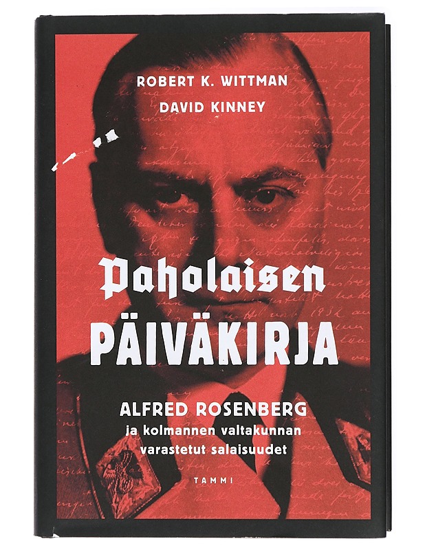 Paholaisen päiväkirja : Alfred Rosenberg ja kolmannen valtakunnan varastetut salaisuudet - Wittman, Robert K. - Elämäkerrat ja muistelmat - 10105420418 - 0