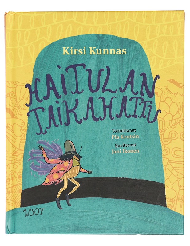 Haitulan taikahattu - Kunnas, Kirsi - Lastenkirjat - 10105420420 - 0