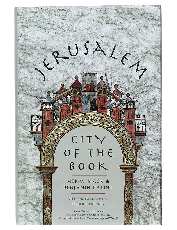 Jerusalem : city of the book - Mack, Merav - Tietokirjat ja oppaat - 10105420470 - 0