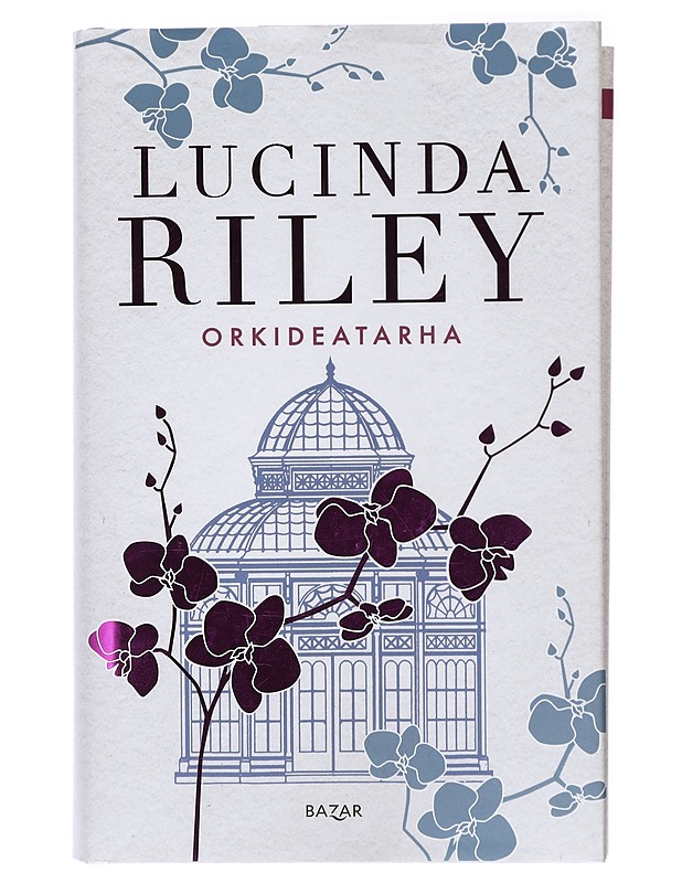 Orkideatarha - Riley, Lucinda - Romaanit ja novellit - 10105420471 - 0