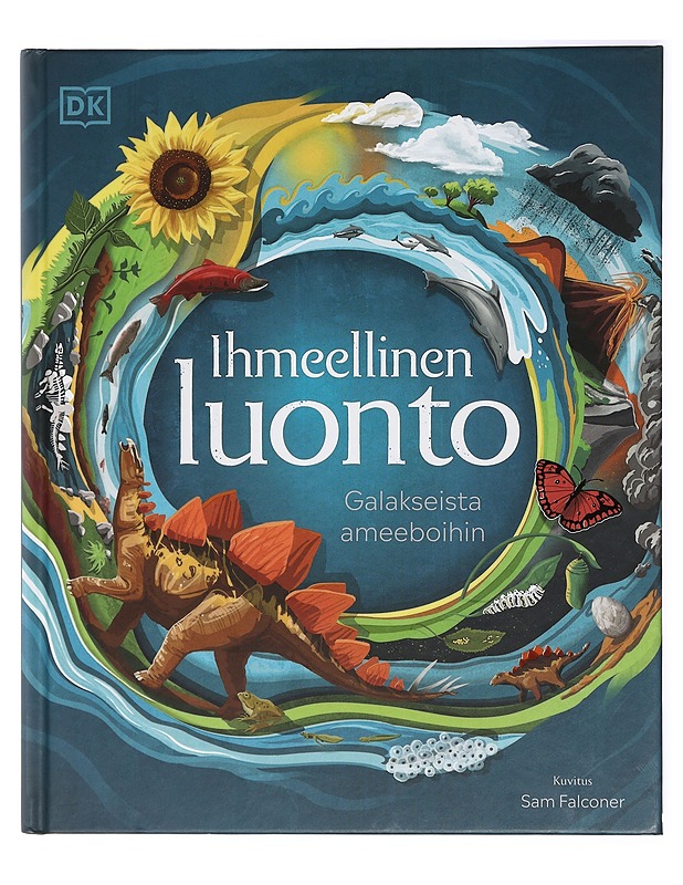Ihmeellinen luonto : galakseista ameeboihin - Setford, Steve - Nuorten kirjat - 10105420499 - 0