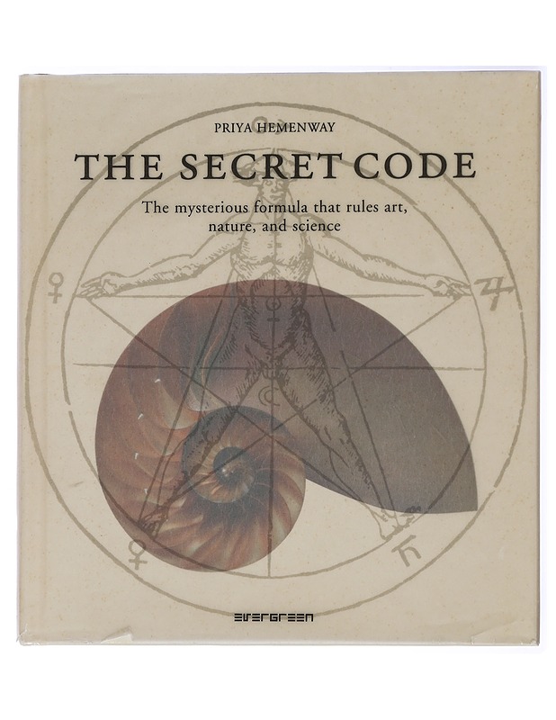 The secret code : the mysterious formula that rules art, nature and science - Priya Hemenway - Historiakirjat - 10105420503 - 0