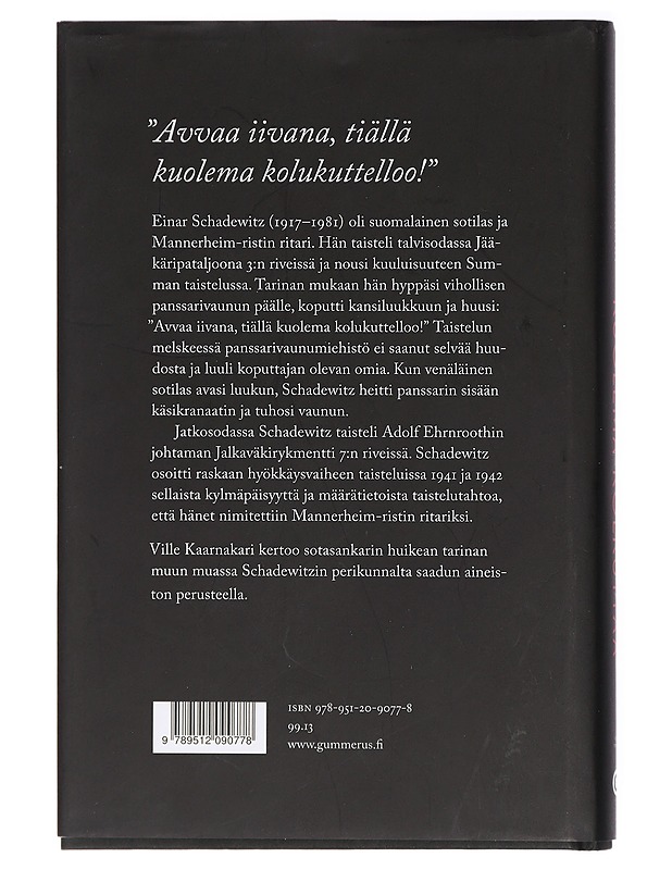 Kuolema kolkuttaa : Mannerheim-ristin ritari Einar Schadewitz - Ville Kaarnakari - Elämäkerrat ja muistelmat - 10105420543 - 1