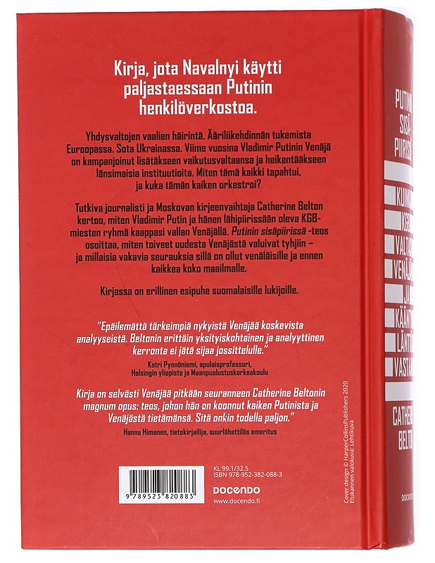 Putinin sisäpiirissä : kuinka KGB valtasi Venäjän ja kääntyi länttä vastaan - Belton, Catherine - Elämäkerrat ja muistelmat - 10105420546 - 1