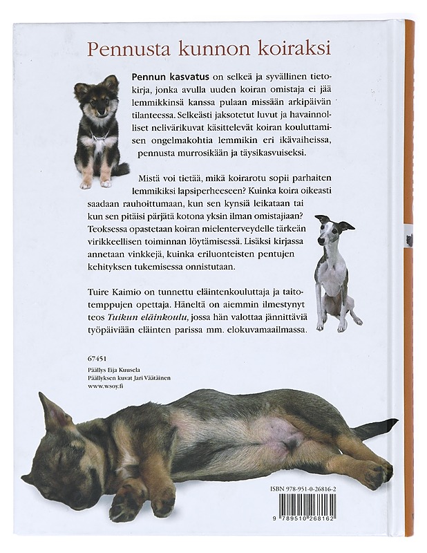 Pennun kasvatus : pennusta kunnon koiraksi - Kaimio, Tuire - Tietokirjat ja oppaat - 10105420545 - 1