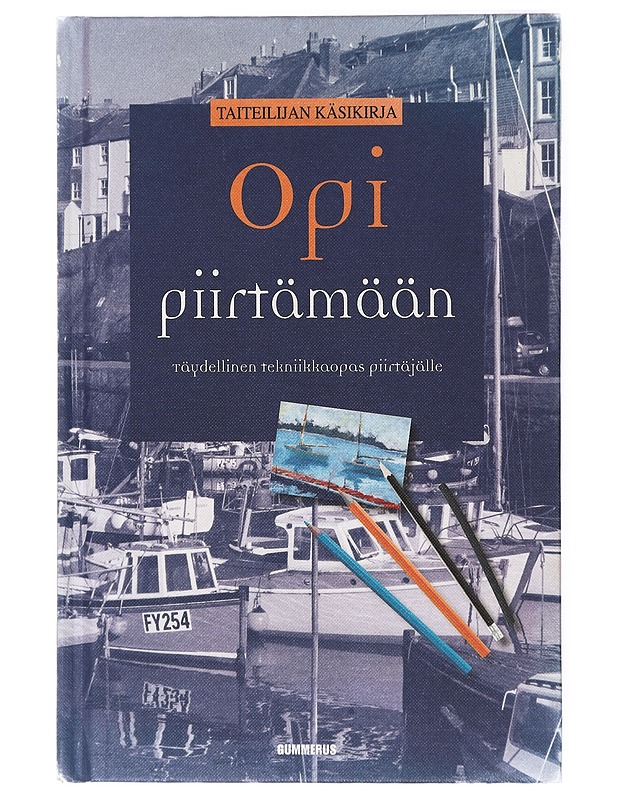 Opi piirtämään : täydellinen tekniikkaopas piirtäjälle - Gair, Angela - Tietokirjat ja oppaat - 10105420582 - 0