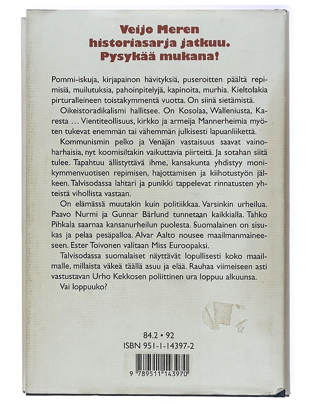 Suurta olla pieni kansa : itsenäinen Suomi 1920-1940 - Veijo Meri - Historiakirjat - 10105420615 - 1