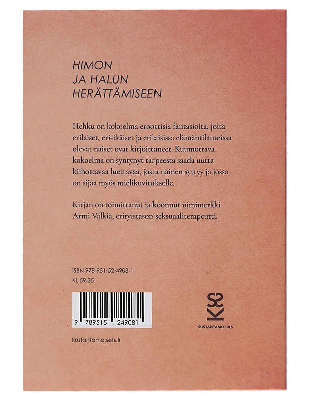 Hehku : naisten aitoja fantasioita - Valkia, Armi (K-18) - Romaanit ja novellit - 10105420617 - 1