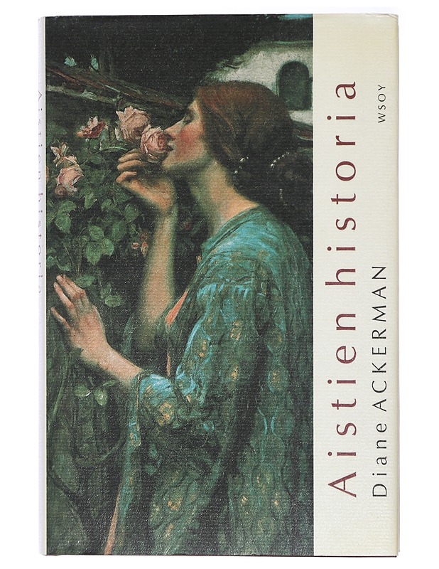 Aistien historia - Ackerman, Diane - Tietokirjat ja oppaat - 10105420644 - 0